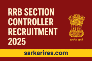 RRB Section Controller Recruitment 2025