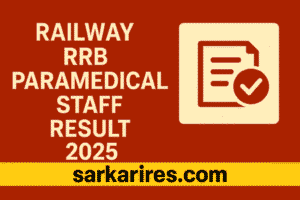 Railway RRB Paramedical Staff Result 2025