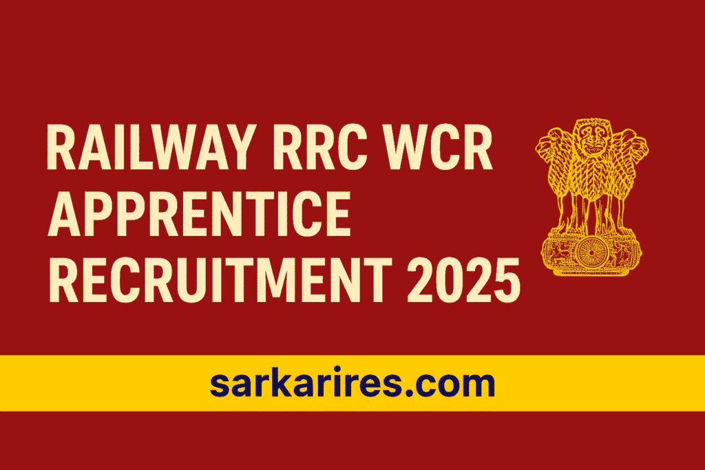 Railway RRC WCR Apprentice Recruitment 2025