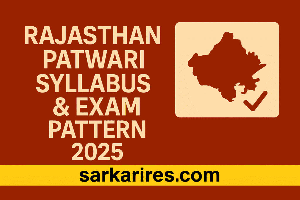 Rajasthan Patwari Syllabus & Exam Pattern 2025