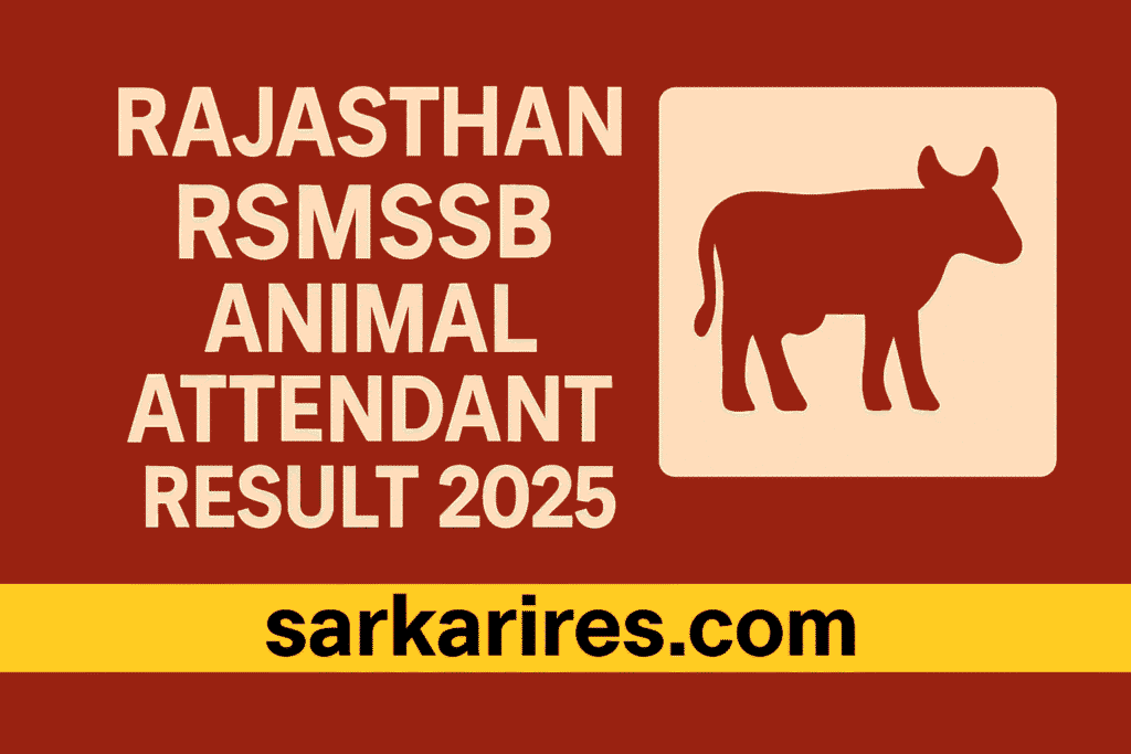Rajasthan RSMSSB Animal Attendant Result 2025