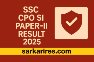 SSC CPO SI Paper-II Result 2025