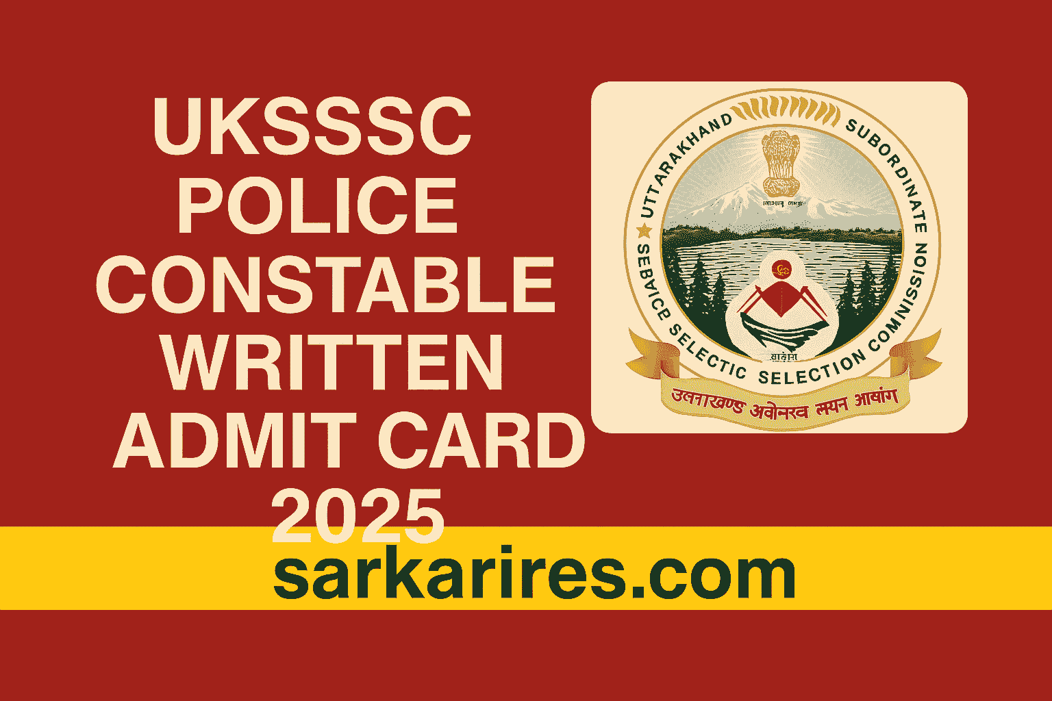 UKSSSC Police Constable Written Admit Card 2025