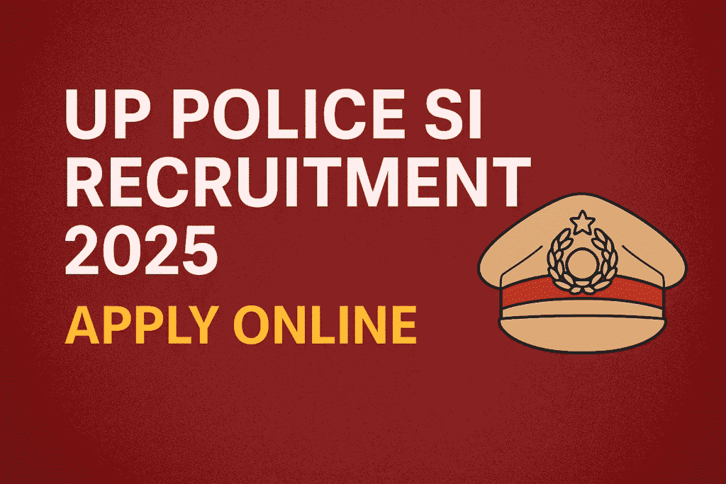 UP Police SI Recruitment 2025