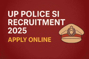 UP Police SI Recruitment 2025