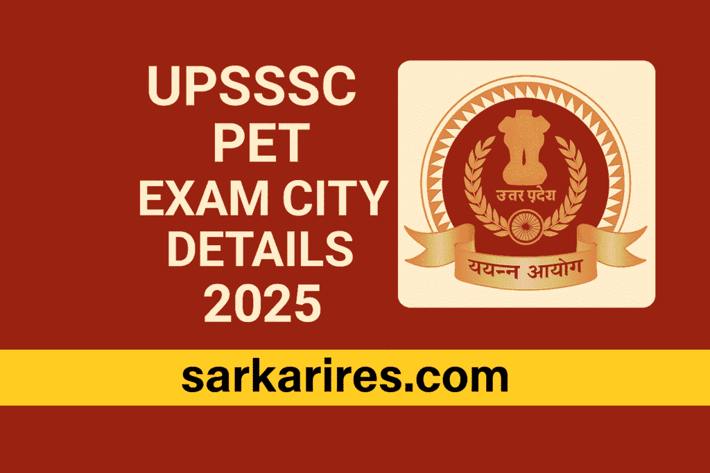 UPSSSC PET Exam City Details 2025
