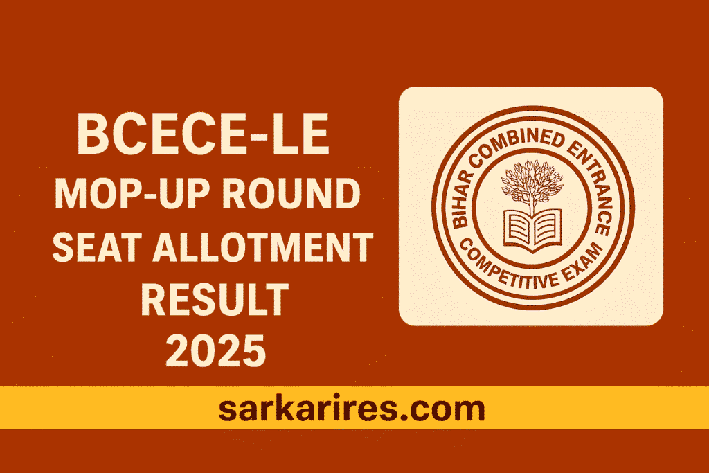 BCECE-LE Mop-up Round Seat Allotment Result 2025 