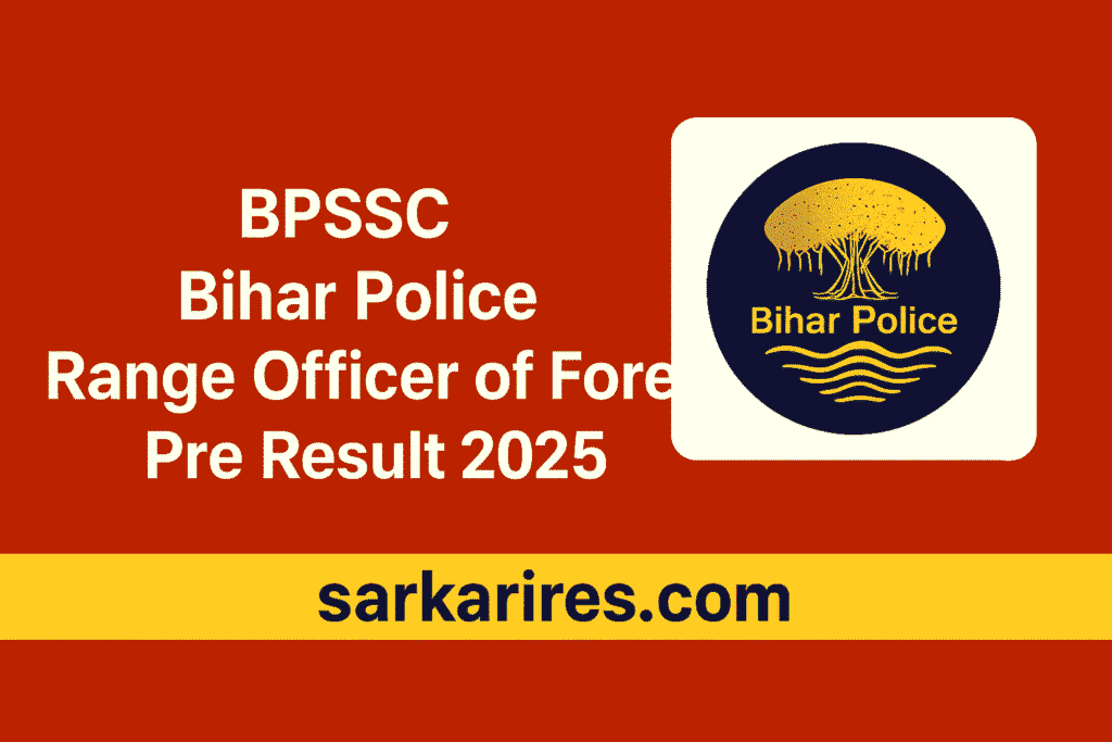 BPSSC Bihar Police Range Officer of Forest Pre Result 2025
