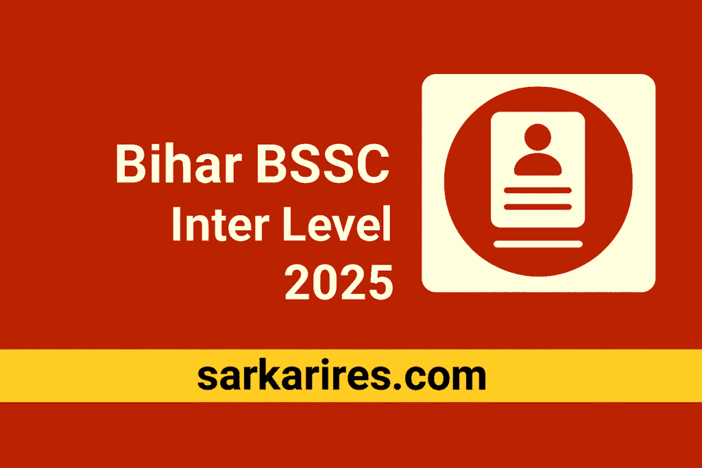 Bihar BSSC Inter Level Recruitment 2025
