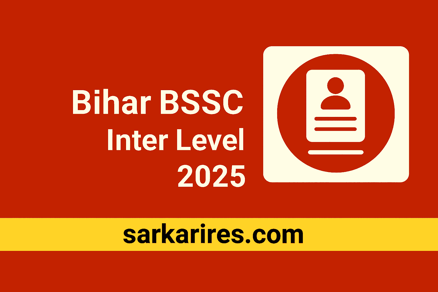 Bihar BSSC Inter Level Recruitment 2025