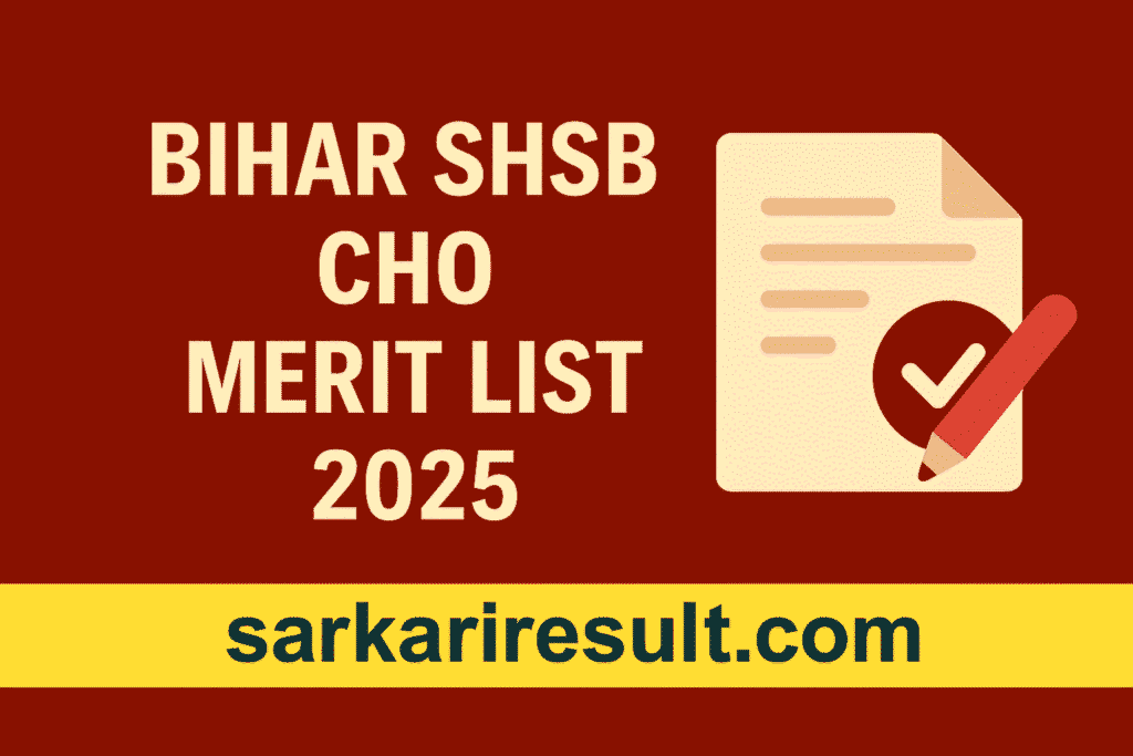 Bihar SHSB CHO Merit List 2025
