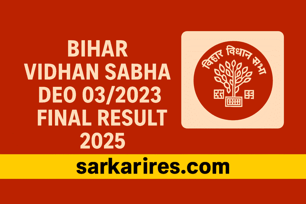 Bihar Vidhan Sabha DEO 032023 Final Result 2025 
