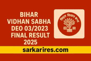 Bihar Vidhan Sabha DEO 032023 Final Result 2025