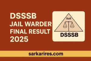 DSSSB Jail Warder Final Result 20255