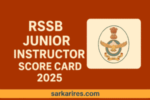 RSSB Junior Instructor Score Card 2025