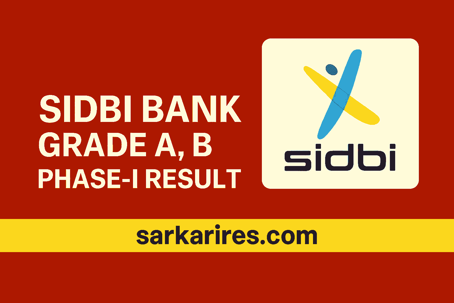 SIDBI Bank Grade A, B Phase-I Result 2025