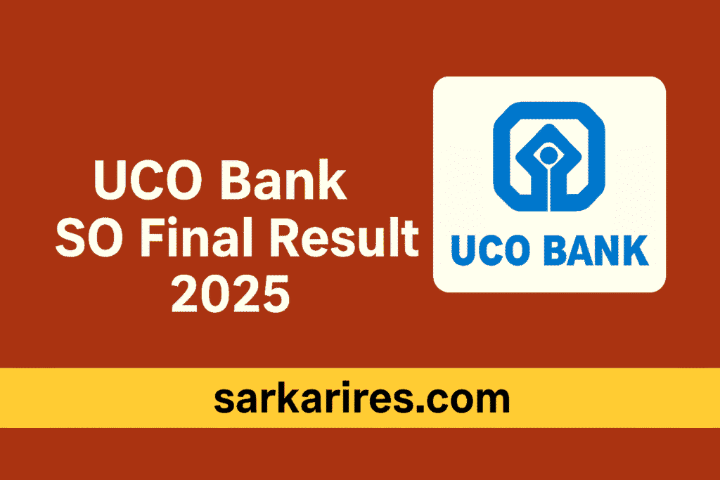 UCO Bank SO Final Result 2025
