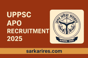 UPPSC APO Recruitment 2025