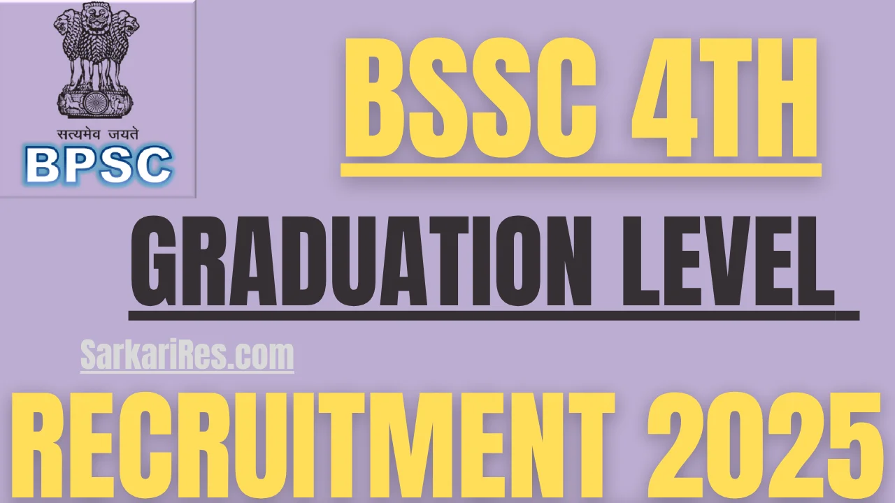 BSSC 4th Graduation Level Recruitment 2025