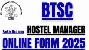 BTSC Hostel Manager Recruitment 2025