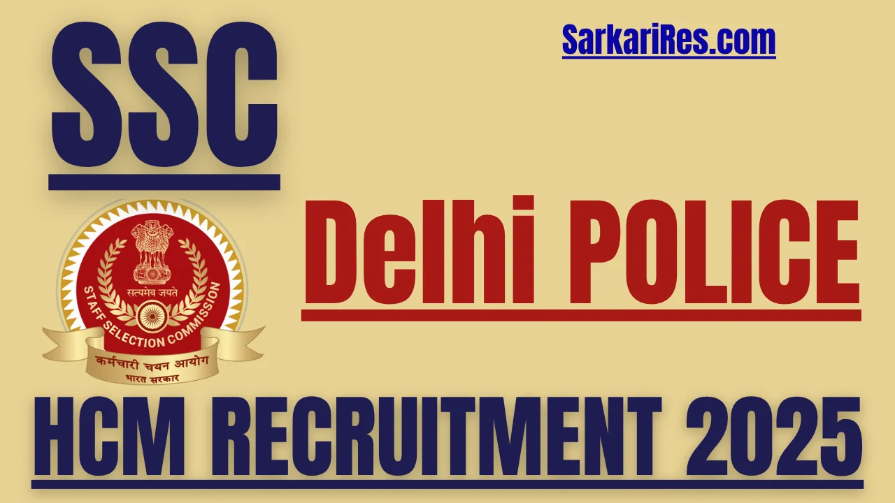 SSC Delhi Police HCM Online Form 2025