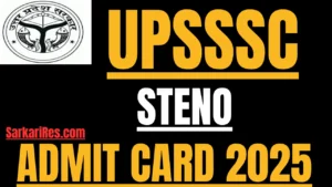 UPSSSC Stenographer Admit Card 2025